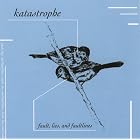 Fault, Lies and Faultlines by Katastrophe