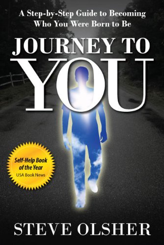 Journey To You - A Step-by-Step Guide to Becoming Who You Were