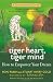 Tiger Heart, Tiger Mind: How to Empower Your Dream, A Zentrepreneur's Guide