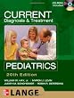 CURRENT Diagnosis and Treatment Pediatrics, Twentieth Edition (LANGE CURRENT Series)