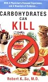 Carbohydrates Can Kill