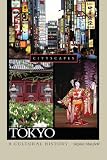 Tokyo A Cultural History (Cityscapes)