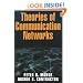 Theories of Communication Networks