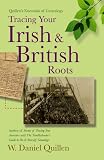 Quillen's Essentials of Genealogy:  Tracing Your Irish & British Roots