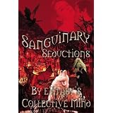 Sanguinary Seductions: An anthology by eXtasy's finest authors