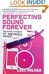 Perfecting Sound Forever