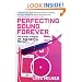 Perfecting Sound Forever: An Aural History of Recorded Music