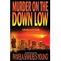 Murder on the Down Low
