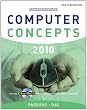 New Perspectives on Computer Concepts 2010: Comprehensive (New Perspectives (Course Technology Paperback))