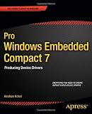 Pro Windows Embedded Compact 7: Producing Device Drivers