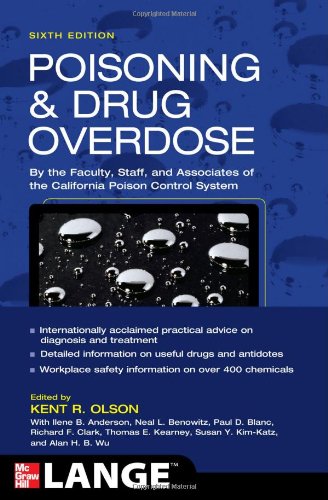 Poisoning and Drug Overdose,  Sixth Edition (Olson, Poisoning and Drug)