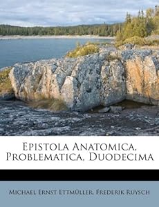Natural Skin Care Products on Epistola Anatomica  Problematica  Duodecima  Italian Edition   Michael