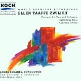 Zwilich: Concerto Grosso; Symphony No. 3; Oboe Concerto