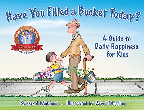have you filled a bucket today a guide to daily happiness for kids