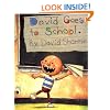 David Goes To School