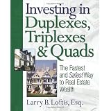 Investing in Duplexes, Triplexes, and Quads: The Fastest and Safest Way to Real Estate Wealth