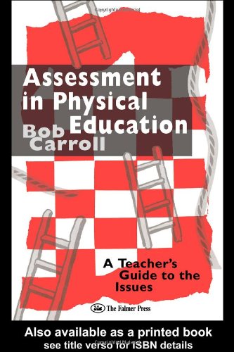 Textbook - Assessment in Physical Education: A Teacher's Guide to the Issues