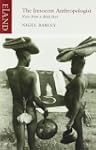 The Innocent Anthropologist: Notes fr...