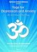 Yoga for Depression & Anxiety [DVD] [2011] [US Import]