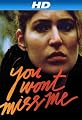 You Won't Miss Me [HD]
