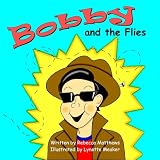 Bobby and the Flies