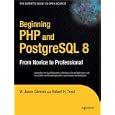 Beginning PHP and PostgreSQL 8: From Novice to Professional