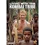 Living with the Kombai Tribe