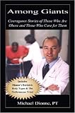 Among Giants; Courageous Stories of Those Who Are Obese and Those Who Care for Them