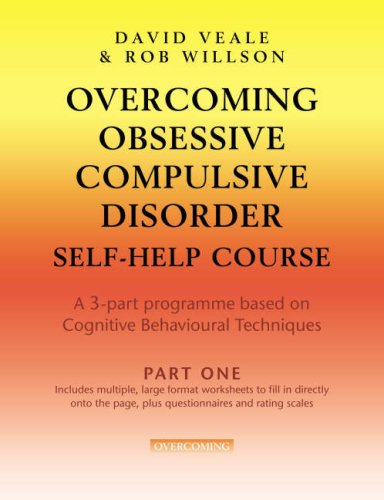 Childrens Toyshop  Books : Overcoming Obsessive Compulsive Disorder: Self-help Course in 3 Volumes (Overcoming)