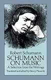 Buy : Schumann on Music: A Selection from the Writings (Dover Books on Music)