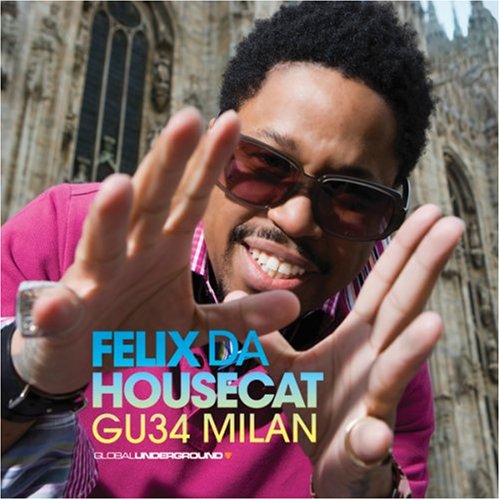 Felix Da Housecat - GU34 Milan (Global Underground) - Zortam Music