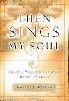 Then Sings My Soul