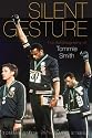 Silent Gesture: The Autobiography of Tommie Smith (Sporting)