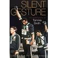 Silent Gesture: The Autobiography of Tommie Smith (Sporting)