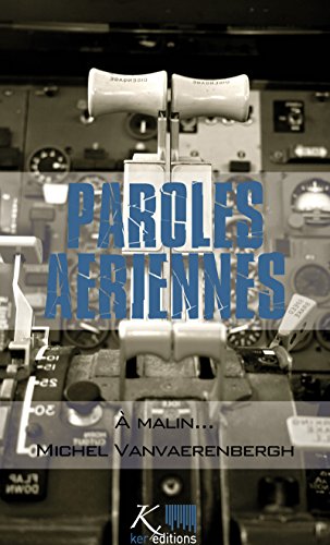 À malin...: Nouvelles autobiographiques (Paroles aériennes) (French Edition)