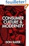 Consumer Culture and Modernity