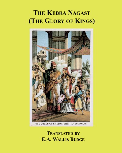 The Kebra Nagast: The Glory of Kings