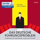 Das deutsche F&uuml;hrungsproblem, 5 Audio-CDs + 1 MP3-CD - Olaf Baale, Werner Bergholz