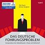Das deutsche F�hrungsproblem, 5 Audio-CDs + 1 MP3-CD
