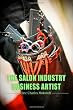The Salon Industry Business Artist