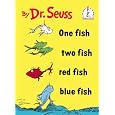 One Fish Two Fish Red Fish Blue Fish (I Can Read It All by Myself)