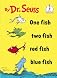 One Fish, Two Fish, Red Fish, Blue Fish