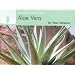 Understanding Aloe Vera