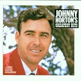 Johnny Horton - Greatest Hits