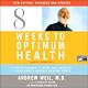 Eight Weeks to Optimum Health