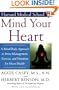 Mind Your Heart: A Mind/Body Approach to Stress Management, Exercise, and Nutrition for Heart Health