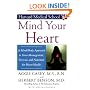 Mind Your Heart: A Mind/Body Approach to Stress Management, Exercise, and Nutrition for Heart Health