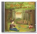 Produkt-Bild: Randolfo und der eine Ton - CD: Ein m&auml;rchenhaftes Waldmusical f&uuml;r Kinder von 6 - 10 Jahren (Songs & Playbacks)