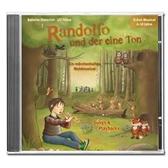 Randolfo und der eine Ton - CD: Ein m�rchenhaftes Waldmusical f�r Kinder von 6 - 10 Jahren (Songs & Playbacks)