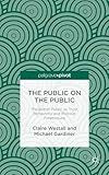 The public on the public : the British public as trust, reflexivity and political foreclosure